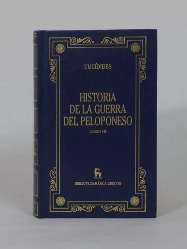 Historia De La Guerra Del Peloponeso Y Tuc Dides Lcda