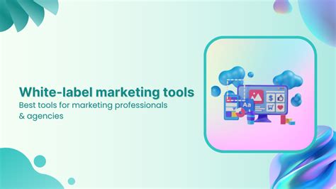 14 Best White Label Marketing Tools For Agencies In 2024