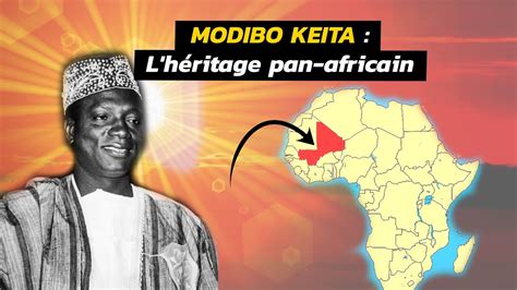 Modibo Keita Le Combat Inspirant Pour La Justice Et L Ind Pendance Du