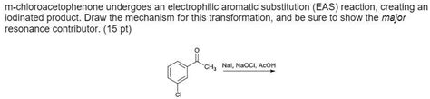 SOLVED: m-chloroacetophenone undergoes an electrophilic aromatic ...