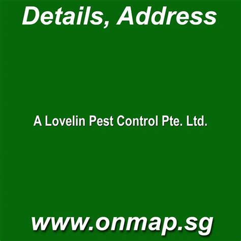 A Lovelin Pest Control Pte. Ltd. - Details, Locations, Reviews