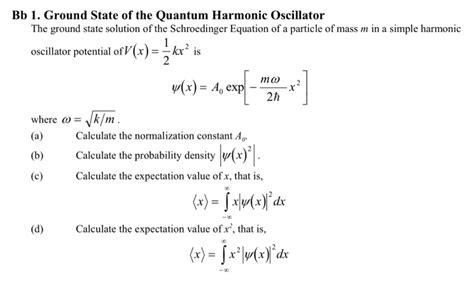 Solved Bb Ground State Of The Quantum Harmonic Oscillator Chegg