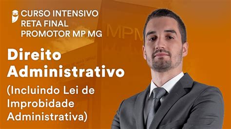 Direito Administrativo Curso Intensivo Reta Final Promotor Mp Mg