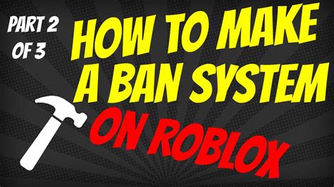 How To Make A Ban System On Roblox Part 2 Youtube