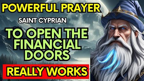 Saint Ciprian Opens Your Financial Doors Now Very Strong Youtube