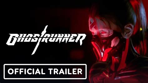 Ghostrunner Complete Edition Official Launch Trailer YouTube