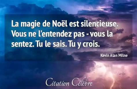 Citation Kevin Alan Milne Noel La Magie De No L Est Silencieuse Vous