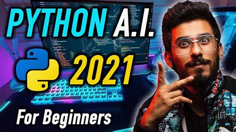 Python Artificial Intelligence Tutorial AI Full Course For Beginners