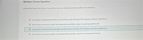 Solved Multiple Choice QuestionWhat Effect Does The Entry Of Chegg