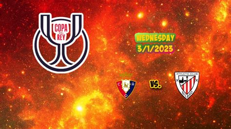 Osasuna Vs Athletic Bilbao 3 1 23 Copa Del Rey Football Free Pick