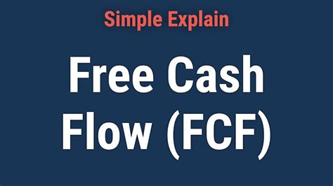 How To Calculate And Interpret Free Cash Flow Fcf Youtube