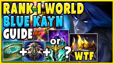 Ultimate Blue Kayn Guide Rank Kayn World How To Play Kayn