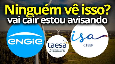 Egie Trpl E Taee Comprei Para Carteira De Dividendos Vai Cair Mais