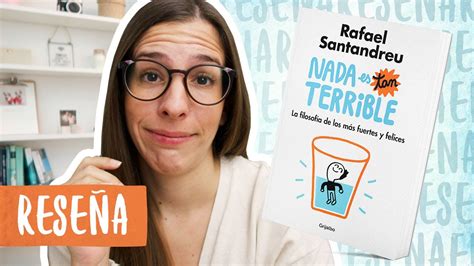 Reseña Resumen Nada Es Tan Terrible Libros Para Cambiar de Vida