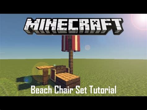 Minecraft Tutorial Beach Chair Set Youtube