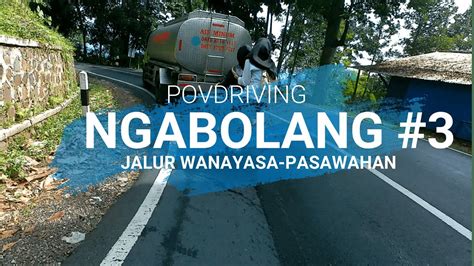 Povdriving Ngabolang Menakjubkan Jelajahi Jalur Wanayasa Pasawahan