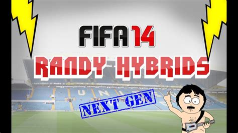 FIFA 14 Randy Hybrids Ep 15 60k Squad Builder YouTube