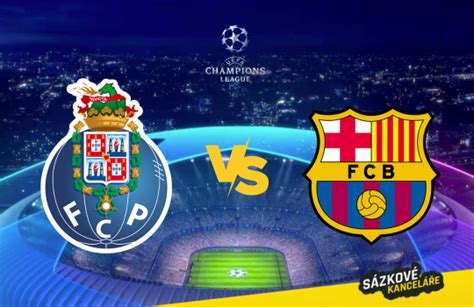 FC Porto vs Barcelona Liga mistrů preview a tip na sázení