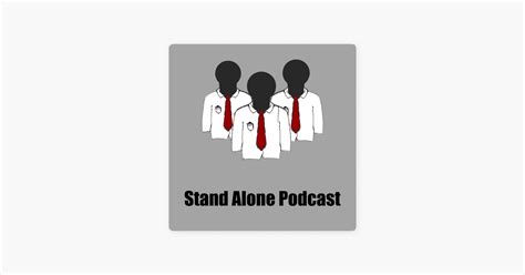 ‎Stand Alone Podcast on Apple Podcasts