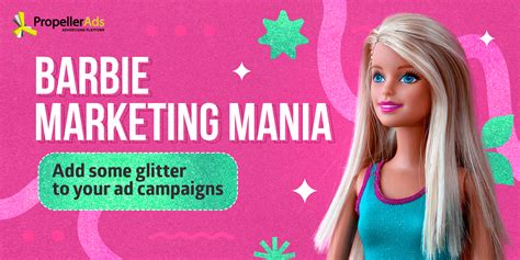 Barbie Marketing Mania Glitter Up Your Ad Campaigns