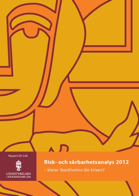 Risk och sårbarhetsanalys 2012 klarar Stockholms län krisen