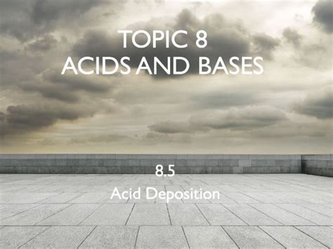 Ib Chemistry Topic 8 85 Acid Deposition Teaching Resources