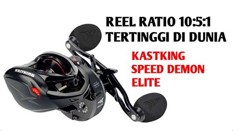 REEL BAITCASTING TERCEPAT DI DUNIA KASTKING SPEED DEMON ELITE YouTube