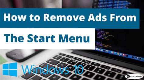 How To Remove Ads From The Start Menu In Windows 10 Stackhowto