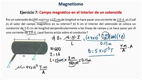 Magnetismo Ejercicio 7 Campo Magnético En El Interior De Un