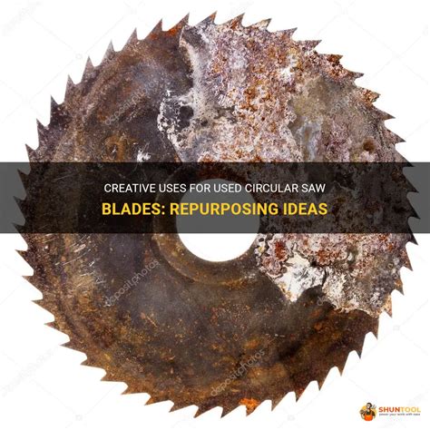 Creative Uses For Used Circular Saw Blades Repurposing Ideas Shuntool