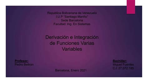 Derivacion E Integracion De Funciones De Varias Variables PPT