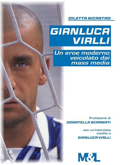 Esce Gianluca Vialli Un Eroe Moderno Veicolato Dai Mass Media LES