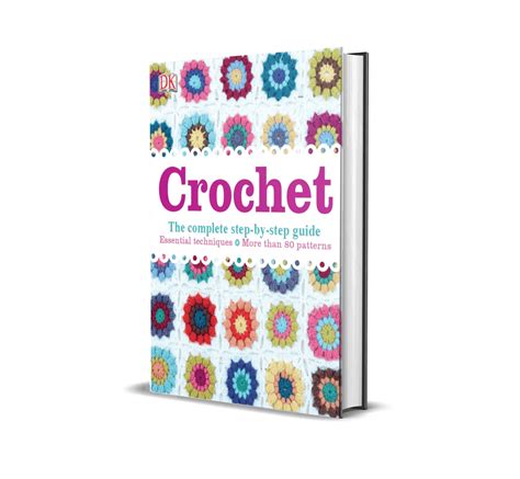 crochet  complete step  step guide essential technique inspire
