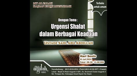 Kajian Ummahat Ustadz Sahl Abu Abdillah 01 Juli 2024 YouTube