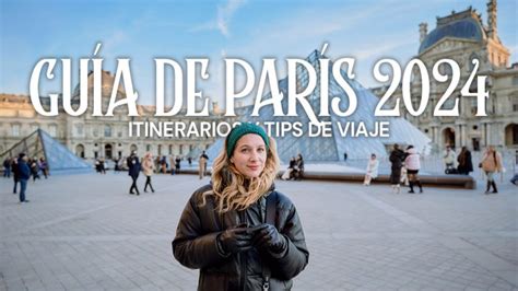 GUÍA DEFINITIVA PARA VIAJAR A PARÍS ITINERARIO 2 3 Y 4 DÍAS Loca