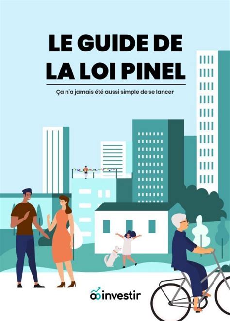 Guide Loi Pinel Nouveaux Avantages Réduisez Vos Impôts