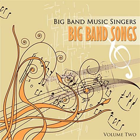 Play Big Band Music Singers: Big Band Songs, Vol. 2 by VARIOUS ARTISTS ...