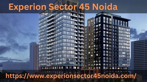 Experion Sector 45 Noida | Apartments In The City Of Heart - Pinki Halder - Medium