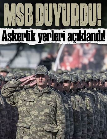 Msb Duyurdu Askerlik Yerleri A Kland