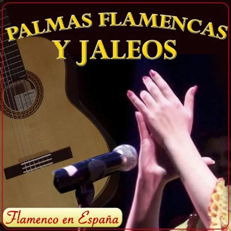 Amazon MusicでVarios ArtistasのPalmas Flamencas y Jaleos Flamenco en