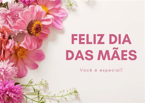 Carta Dias Das Mães - Cartão Dia das Mães: 20 Modelos Grátis para Editar
