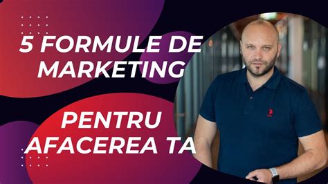 Descoper Tehnici De Marketing Pentru Succesul Afacerii Tale Youtube