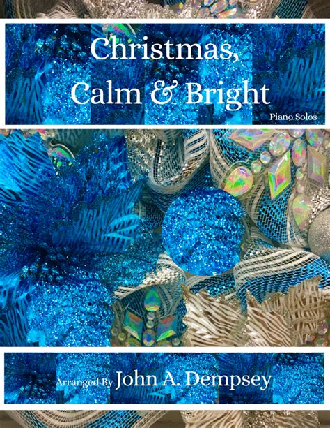 Christmas, Calm and Bright: Piano Solos by Various - Piano Solo ...