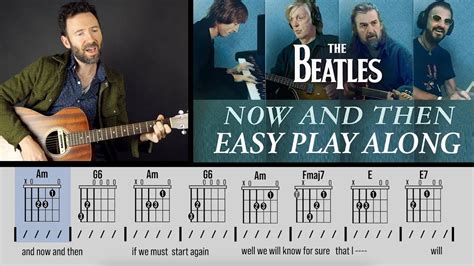 The Beatles - Now and Then - EASY Chords Play Along & Guitar Lesson ...