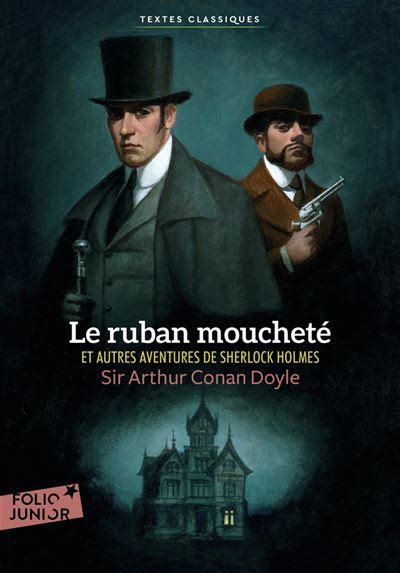 Sherlock Holmes Le ruban moucheté et autres aventures de Sherlock