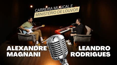 Carreira Musical e Ministério de Louvor Papo Alexandre Magnani