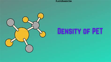 Density of PET Plastic | The Ultimate Guide