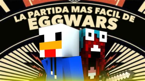 LA PARTIDA MÁS FÁCIL DE EGGWARS FILM CON OLLIEGAMERZ EN MINECRAFT