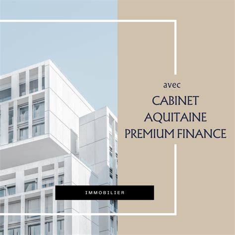 Cabinet Aquitaine Premium Finance Votre Cabinet De Courtage En