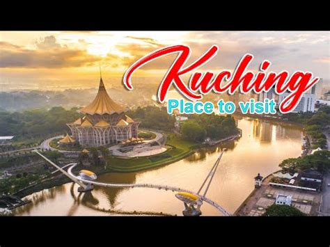 Exploring Kuching Sarawak Things To Do In Kuching YouTube